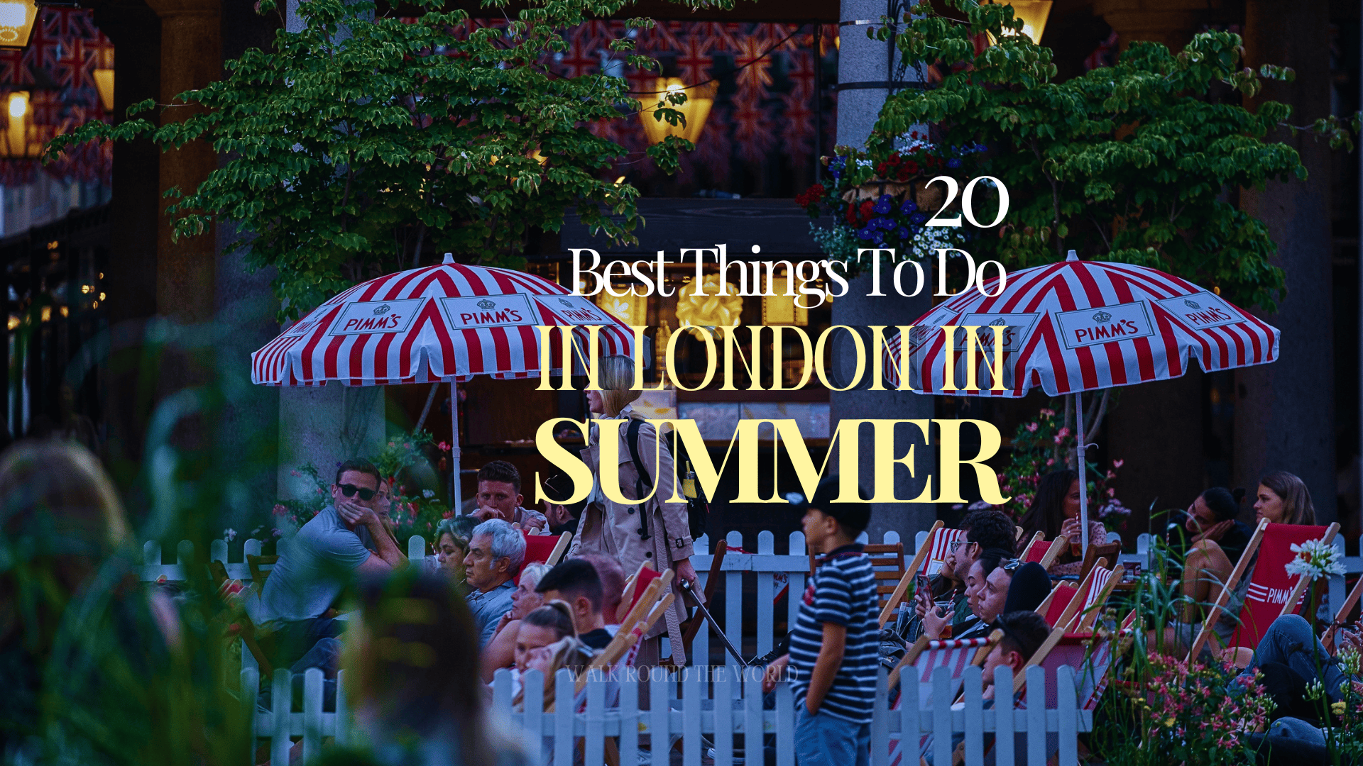London in Summer 2026: 20 Best Things to Do, Hidden Gems, Food & Travel Tips