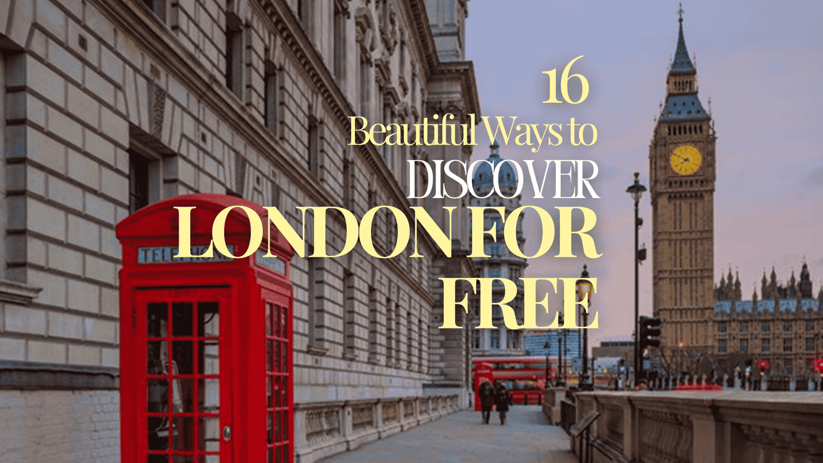 16 Free Things to Do in London